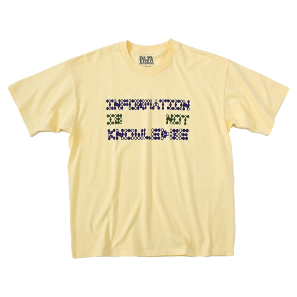 PAJA STUDIO /// Inforemation is not knowledge tee Custard 01