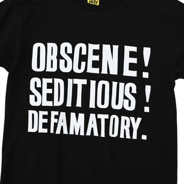 iggy /// Obscene Seditious Defamatory T Shirt Black 02