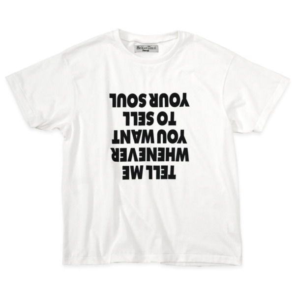 Sick and Tired /// TELL ME T-SHIRTS White 01